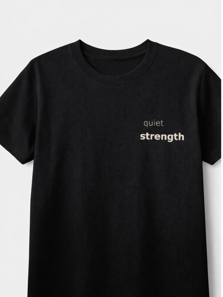 Quiet Strength Tee